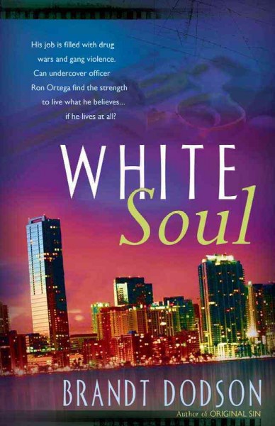 White soul [Paperback] / Brandt Dodson.