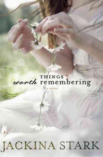 Things worth remembering [Paperback] / Jackina Stark.