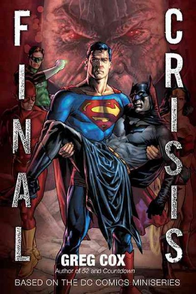 Final crisis [Paperback] : based on the DC Comics miniseries / Greg Cox.
