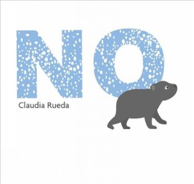No / Claudia Rueda ; translated by Elisa Amado.