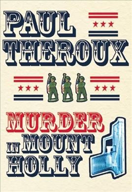 Murder in Mount Holly / Paul Theroux.