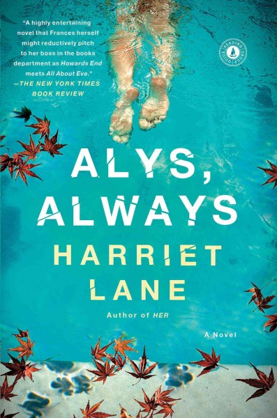 Alys, always : a novel / Harriet Lane.