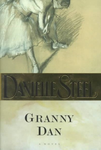Granny Dan / Danielle Steel