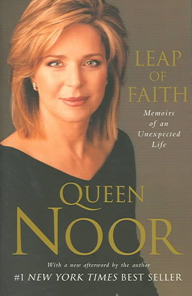 Leap of faith : memoirs of an unexpected life / Queen Noor.