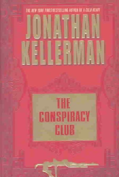 The conspiracy club / Jonathan Kellerman