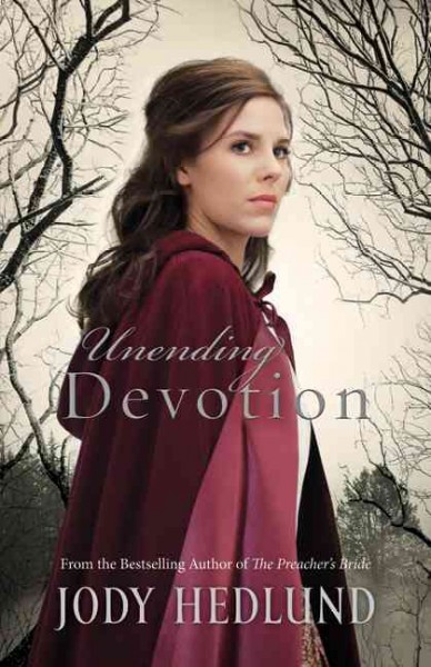 Unending devotion / Jody Hedlund.