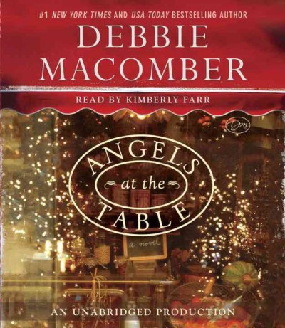 Angels at the table [sound recording] / Debbie Macomber.