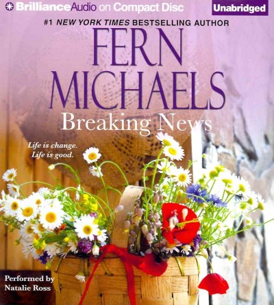 Breaking news / Fern Michaels. [CD Book].