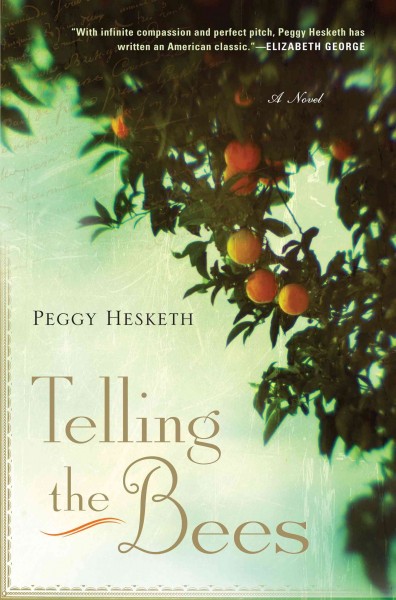 Telling the bees / Peggy Hesketh.