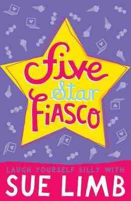 Five star fiasco / Sue Limb.