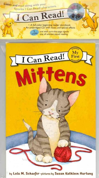 Mittens written by Lola M. Schaefer ; pictures by Susan Kathleen Hartung ; read by Isabel Keating. 