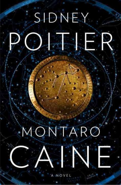 Montaro Caine : a novel / Sidney Portier.