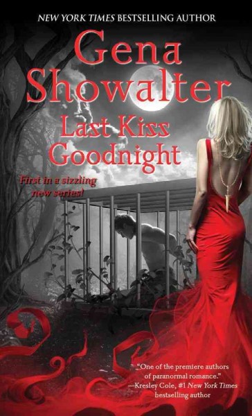 Last kiss goodnight / Gena Showalter.