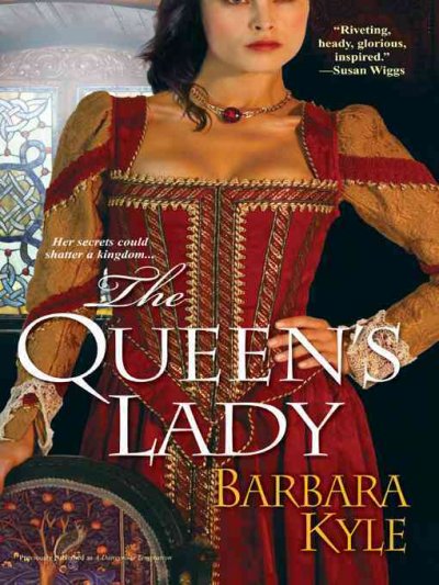 The Queen's lady [electronic resource] / Barbara Kyle.
