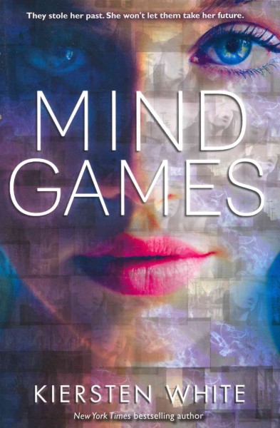 Mind games / Kiersten White.