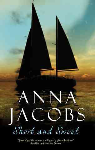 Short and sweet [electronic resource] : a collection of short romantic stories / Anna Jacobs.