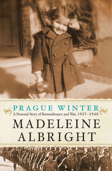 Prague winter : [electronic resource] a personal story of remembrance and war, 1937-1948 / Madeleine Albright ; with Bill Woodward.