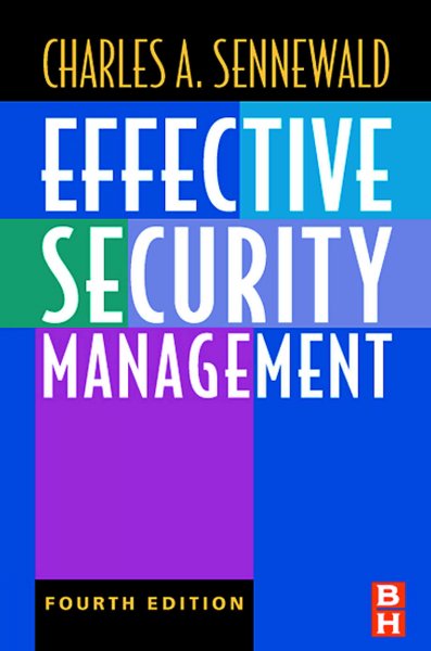Effective security management [electronic resource] / Charles A. Sennewald.