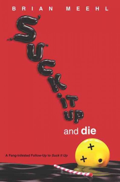 Suck it up and die [electronic resource] / Brian Meehl.