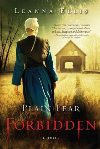 Plain fear [electronic resource] : forbidden : a novel / Leanna Ellis.