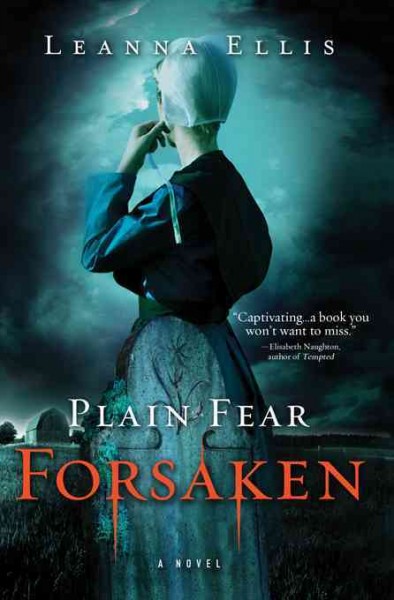 Plain fear [electronic resource] : forsaken / Leanna Ellis.