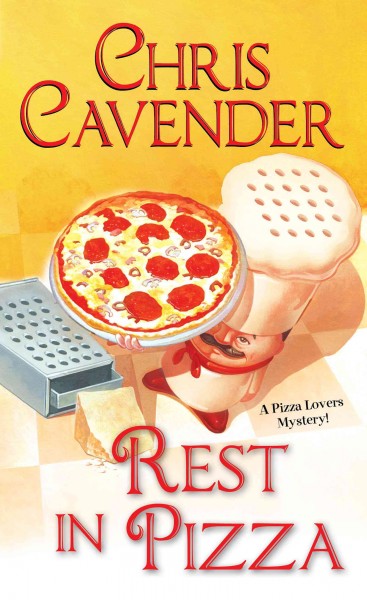 Rest in pizza [electronic resource] / Chris Cavender.