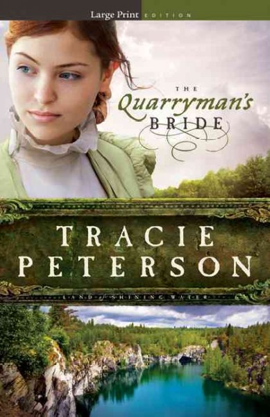 The quarryman's bride / Tracie Peterson.