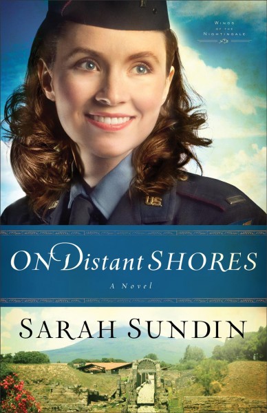 On distant shores : a novel / Sarah Sundin.