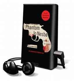 Phantom [electronic resource] : a novel / Jo Nesbø ; translated from the Norwegian by Don Bartlett..