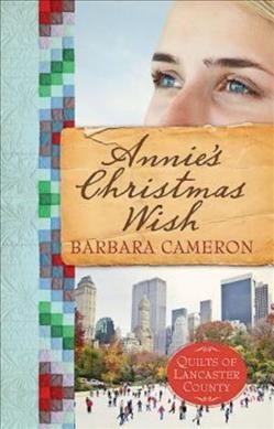 Annie's Christmas wish / Barbara Cameron.