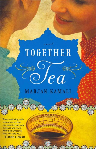 Together tea / Marjan Kamali.