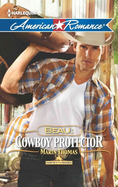 Beau [electronic resource] : cowboy protector / Marin Thomas.