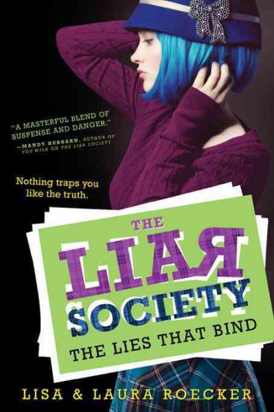 The lies that bind [electronic resource] / Lisa and Laura Roecker.