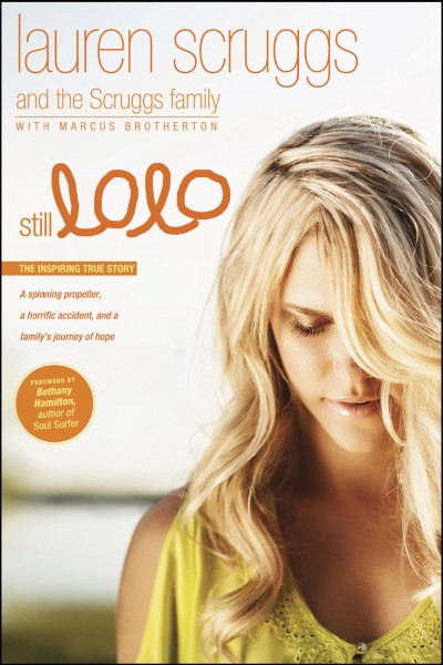 Still Lolo [electronic resource] : a Spinning Propeller, a Horrific Accident, and a Family's Journey of Hope.