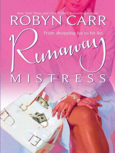 Runaway mistress [electronic resource] / Robyn Carr.