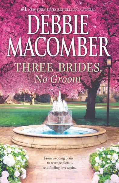 Three brides, no groom [electronic resource] / Debbie Macomber.