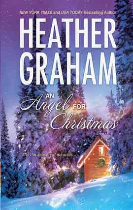 An angel for Christmas [electronic resource] / Heather Graham.