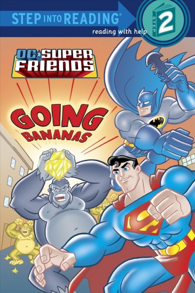 Going bananas [electronic resource] by Benjamin Harper ; illustrated by Erik Doescher, Mike DeCarlo, and David Tanguay.