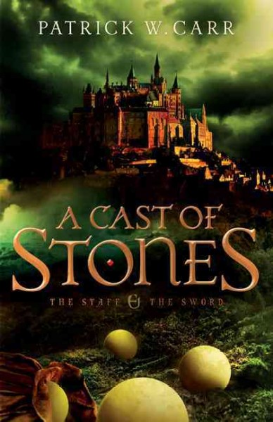 A cast of stones / Patrick W. Carr.
