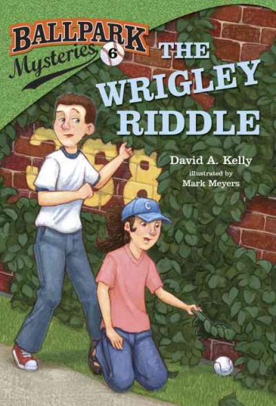 The Wrigley riddle / by David A. Kelly ; illustrated by Mark Meyers.