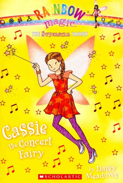 Cassie, the concert fairy / by Daisy Meadows.