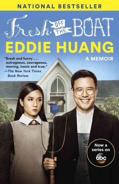 Fresh off the boat [electronic resource] : a memoir / Eddie Huang.