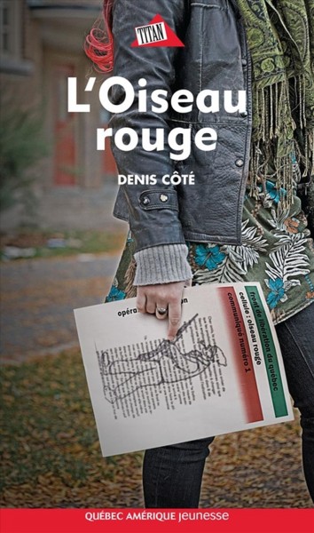 L'Oiseau rouge [electronic resource] / Denis Côté.