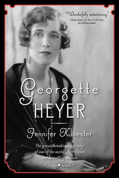 Georgette Heyer [electronic resource] / Jennifer Kloester.