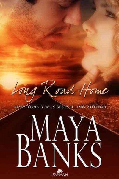 Long road home [electronic resource] / Maya Banks.
