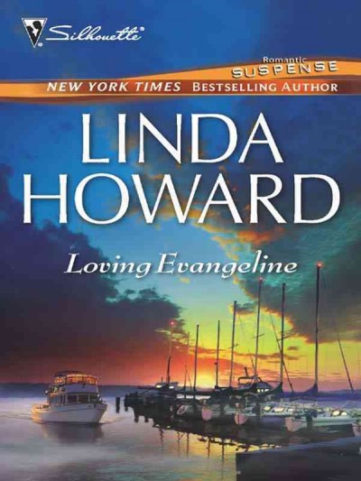 Loving Evangeline [electronic resource] / Linda Howard.