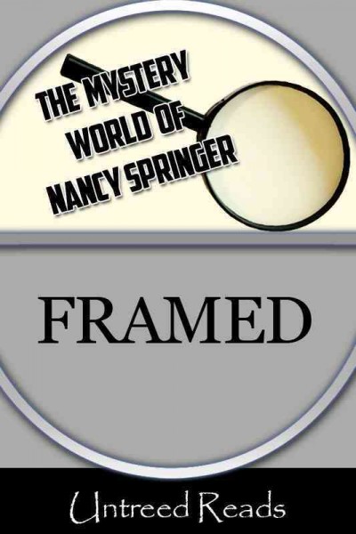 Framed [electronic resource] / by Nancy Springer.