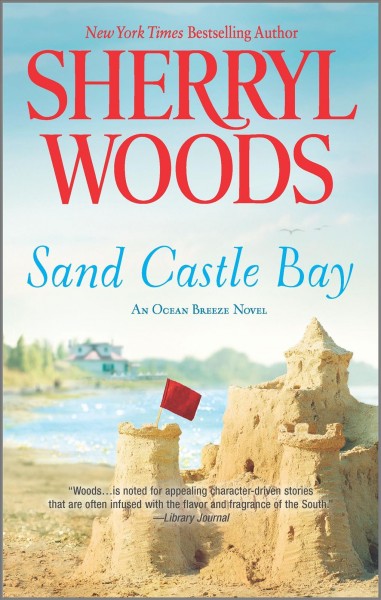 Sand castle bay [electronic resource] / Sherryl Woods.
