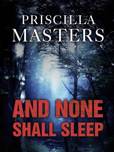 And none shall sleep [electronic resource] / Priscilla Masters.