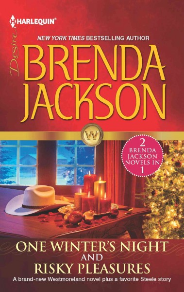 One winter's night [electronic resource] ; and, Risky pleasures / Brenda Jackson.